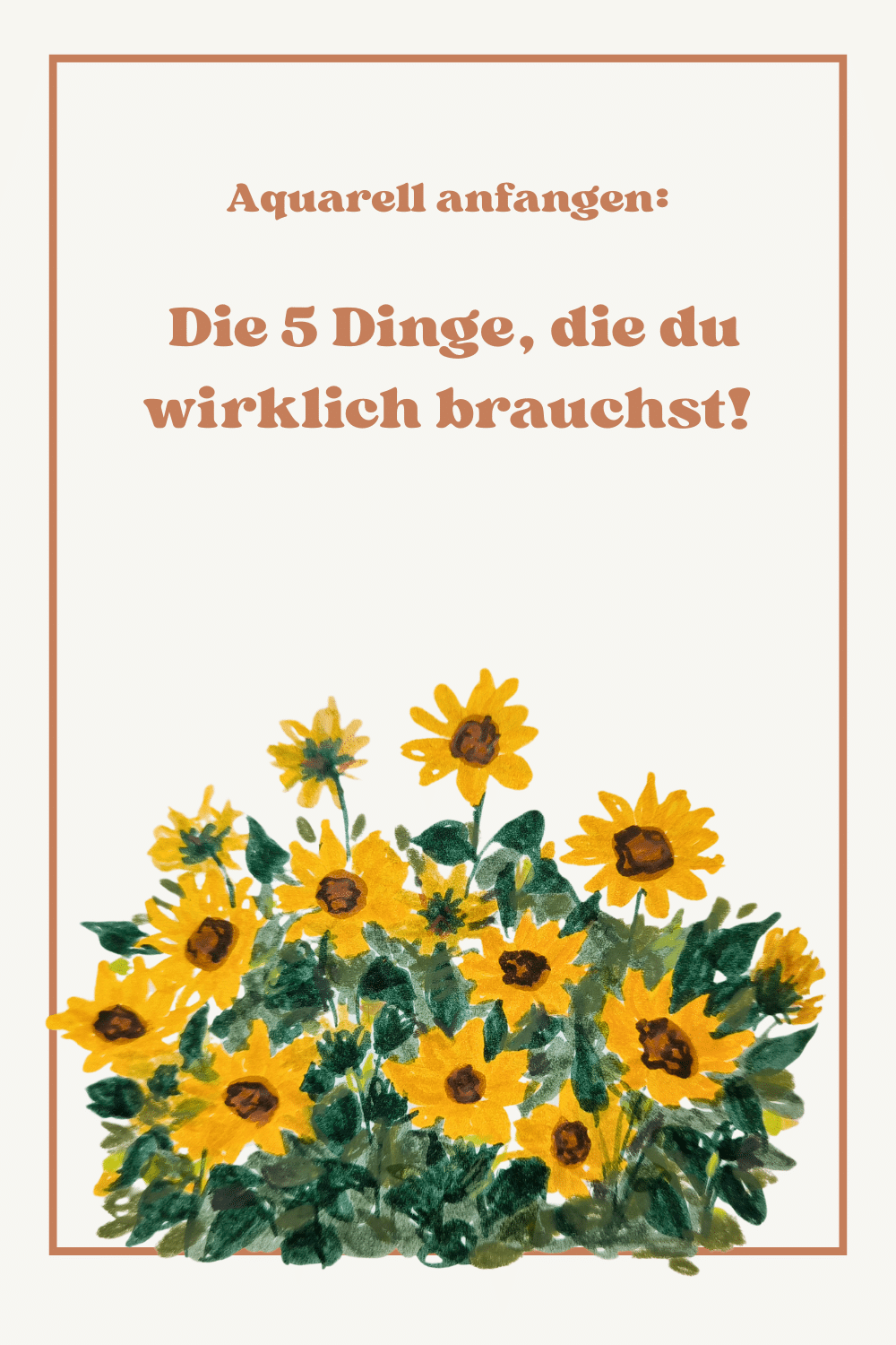 5 Dinge die du brauchst Sonnenblumen Bild